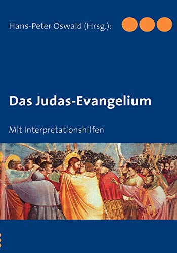 Das Judas-Evangelium: Mit Interpretationshilfen