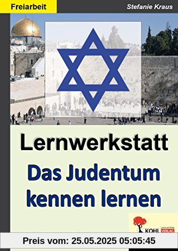 Das Judentum kennen lernen - Lernwerkstatt