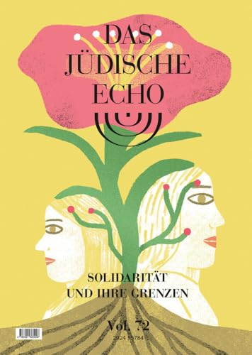 Das Jüdische Echo 2024: Solidarität und ihre Grenzen Das Jüdische Echo 2024: Solidarität und ihre Grenzen von Falter Verlag