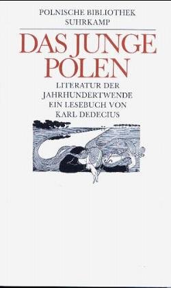 Das Junge Polen: Literatur der Jahrhundertwende. Ein Lesebuch