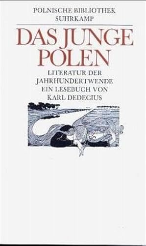 Das Junge Polen: Literatur der Jahrhundertwende. Ein Lesebuch (Die Polnische Bibliothek)