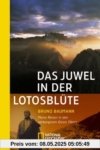 Das Juwel in der Lotosblüte: Mein Reisen in den verborgenen Osten Tibets Das Juwel in der Lotosblüte: Mein Reisen in den verborgenen Osten Tibets
