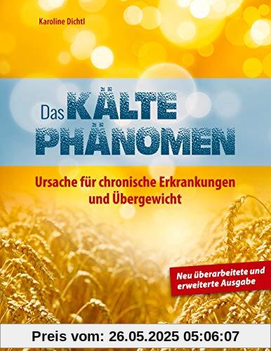 Das Kältephänomen: Ursache für chronische Erkrankungen und Übergewicht
