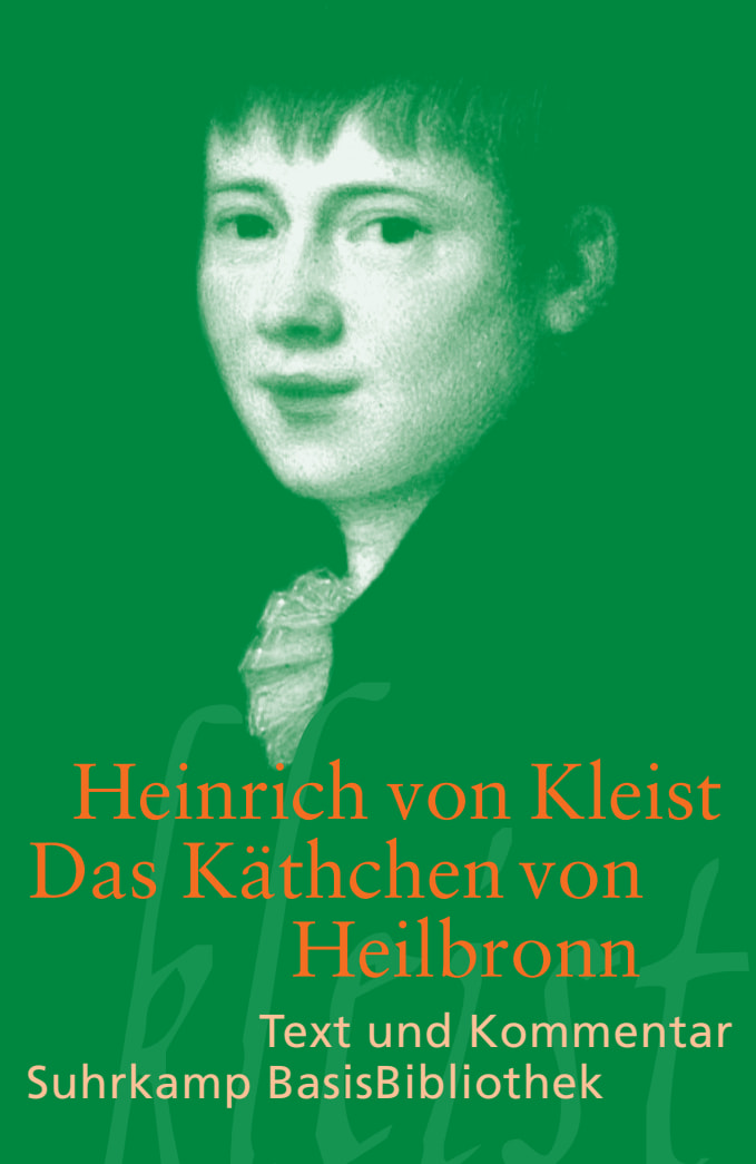 Das Käthchen von Heilbronn oder Die Feuerprobe Das Käthchen von Heilbronn oder Die Feuerprobe von Suhrkamp Verlag
