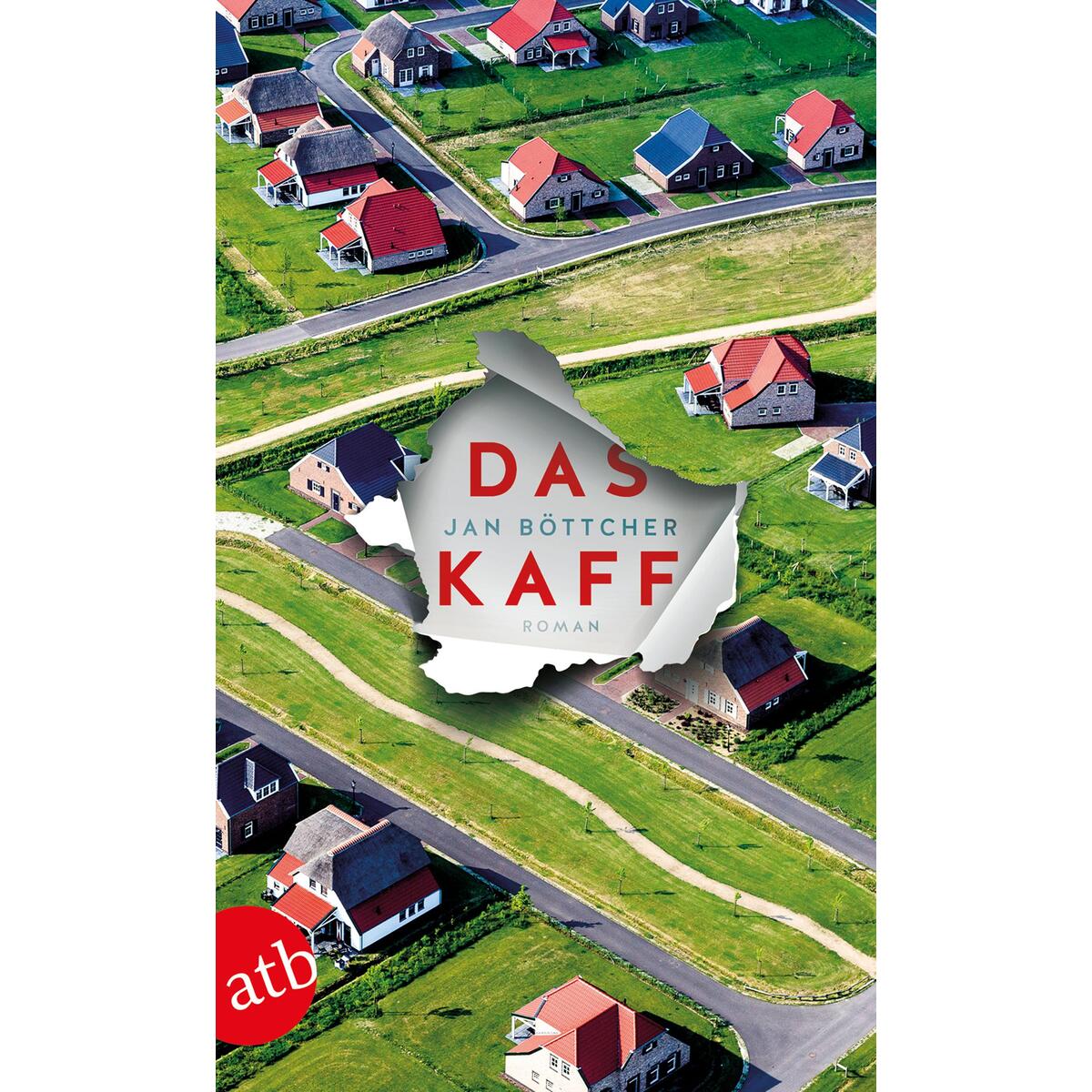 Das Kaff von Aufbau Taschenbuch