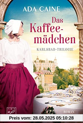 Das Kaffeemädchen (Karlsbad-Trilogie, Band 2)