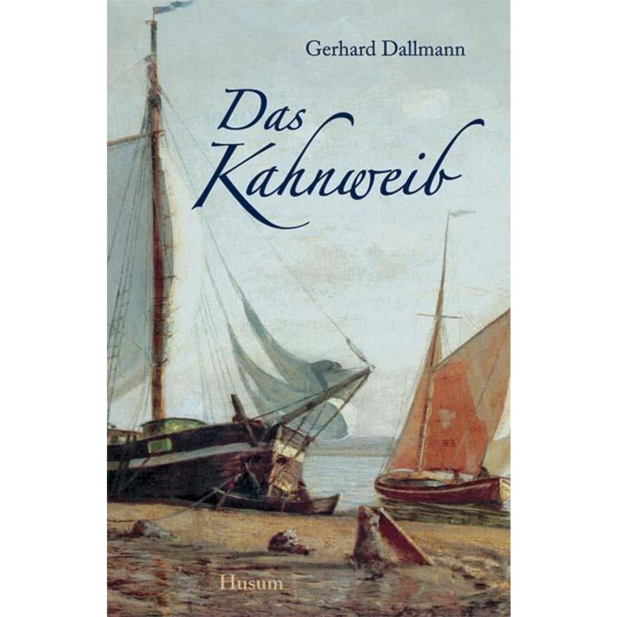 Das Kahnweib Das Kahnweib von Husum Druck