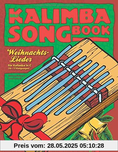 Das Kalimba-Songbook: Weihnachtslieder für Kalimba in C