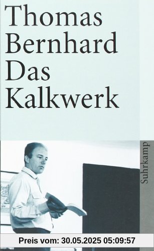 Das Kalkwerk: Roman (suhrkamp taschenbuch)