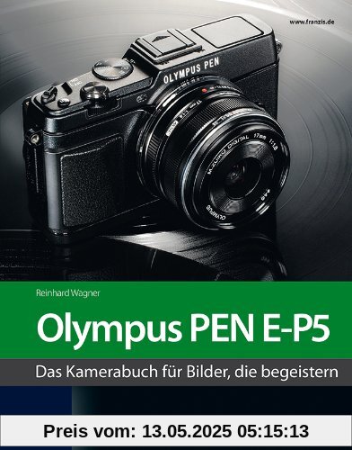 Das Kamerabuch Olympus PEN E-P5 Das Kamerabuch Olympus PEN E-P5