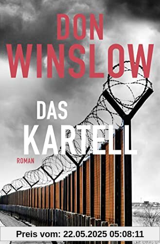 Das Kartell: Roman (Die Kartell-Saga, Band 2)