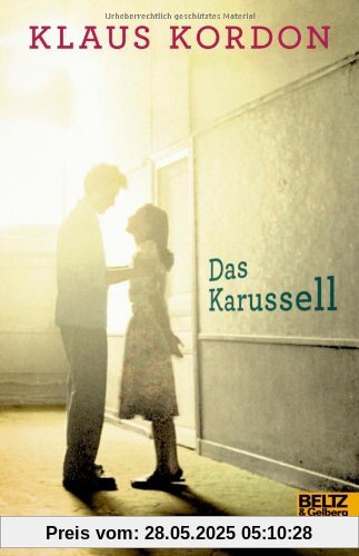 Das Karussell: Roman
