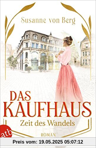 Das Kaufhaus – Zeit des Wandels: Roman