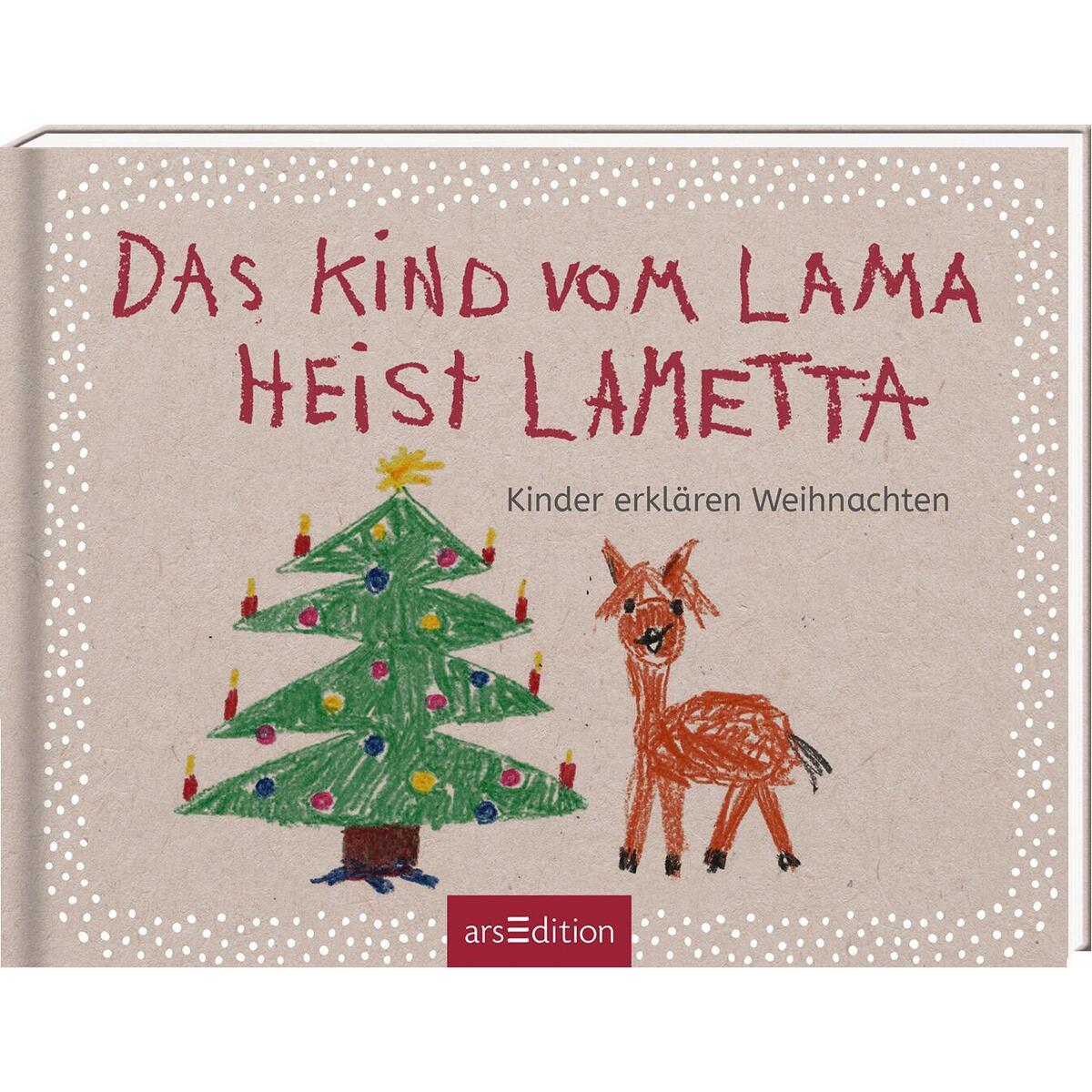 Das Kind vom Lama heist Lametta von Ars Edition GmbH