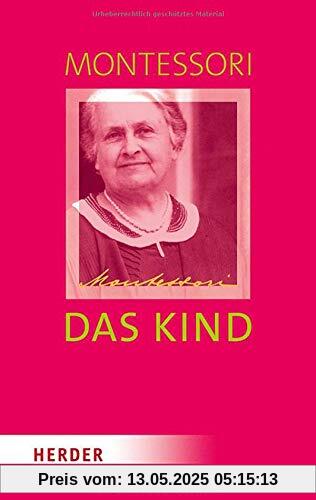 Das Kind: Baumeister des Menschen