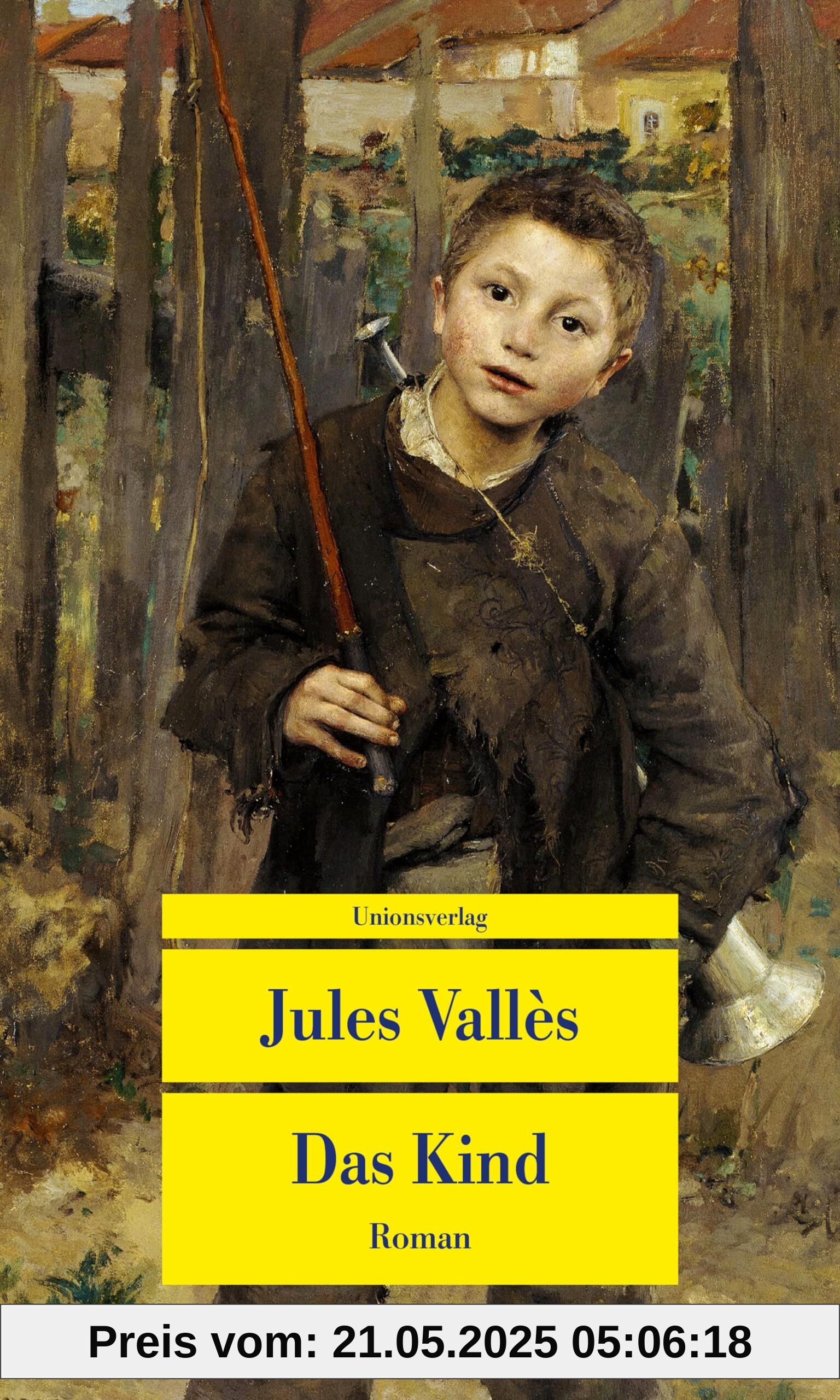 Das Kind: Roman. Die Jacques-Vingtras-Romane (1)