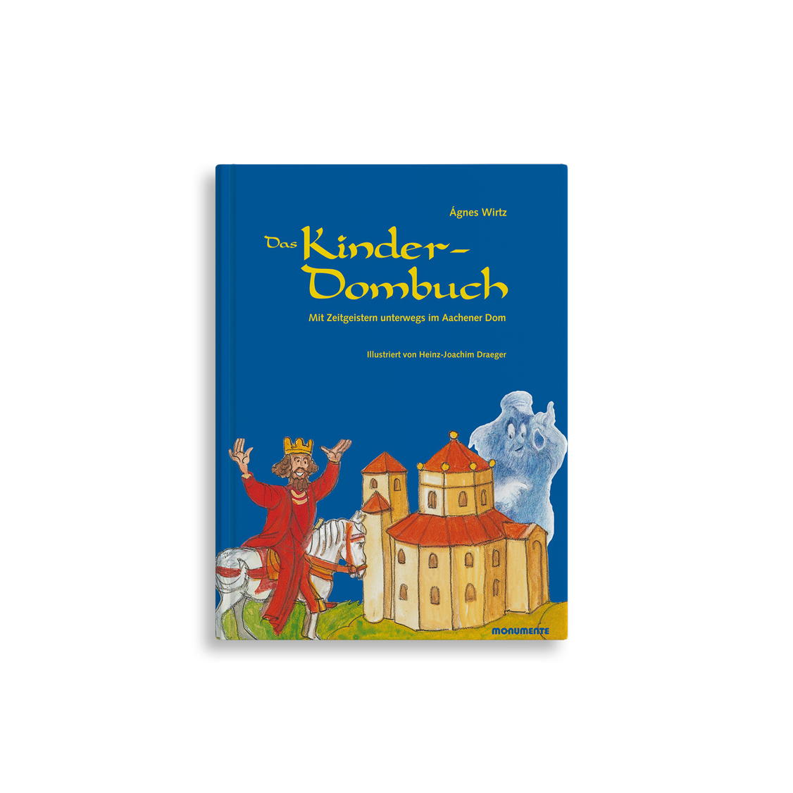 Das Kinder-Dombuch Das Kinder-Dombuch von Monumente Publikationen