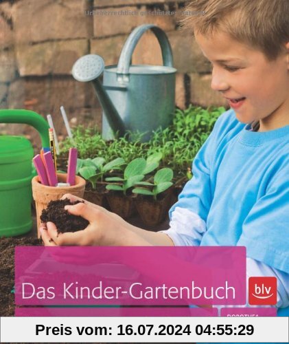 Das Kinder-Gartenbuch: Vom Minigarten bis zum Insektenhotel