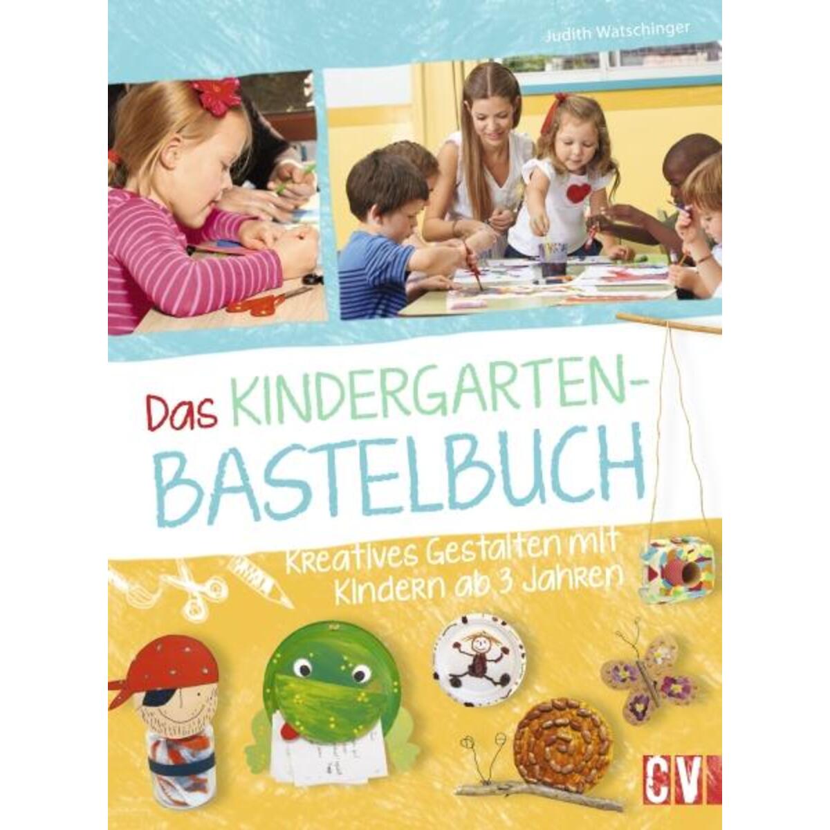 Das Kindergarten-Bastelbuch von Christophorus Verlag