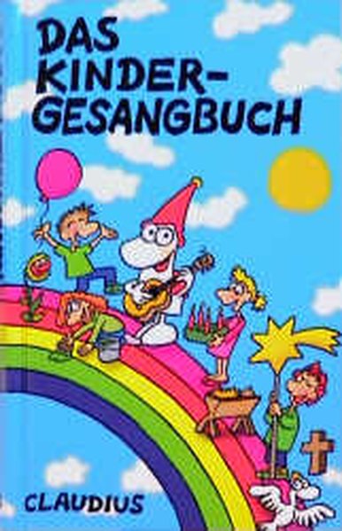 Das Kindergesangbuch Das Kindergesangbuch von Claudius Verlag GmbH