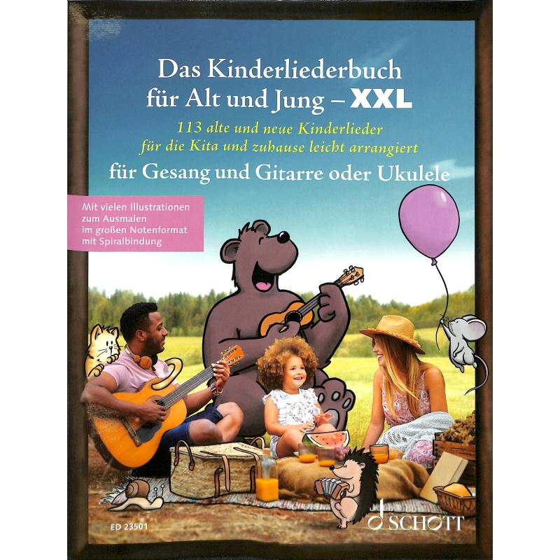Das Kinderliederbuch für Alt und Jung - XXL Das Kinderliederbuch für Alt und Jung - XXL