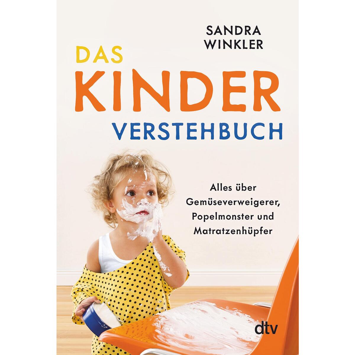 Das Kinderverstehbuch Das Kinderverstehbuch von dtv Verlagsgesellschaft