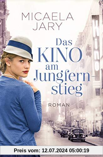 Das Kino am Jungfernstieg: Roman - Die Kino-Saga 1