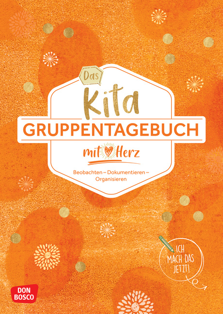 Das Kita-Gruppentagebuch (DIN A 4, Variante "Orange") von Don Bosco Medien