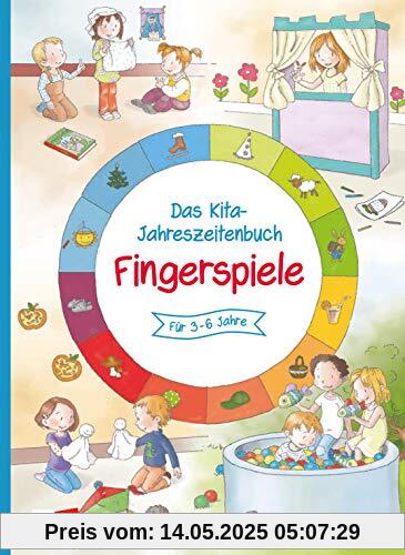 Das Kita-Jahreszeitenbuch Fingerspiele Das Kita-Jahreszeitenbuch Fingerspiele