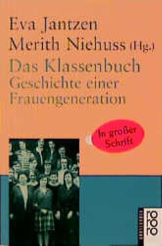 Das Klassenbuch: Geschichte einer Frauengeneration von Rowohlt Taschenbuch