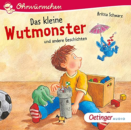 Das kleine Wutmonster und andere Geschichten: Ohrwürmchen