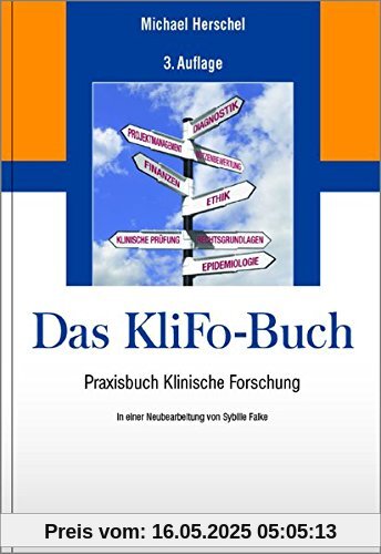 Das KliFo-Buch: Praxisbuch Klinische Forschung Das KliFo-Buch: Praxisbuch Klinische Forschung