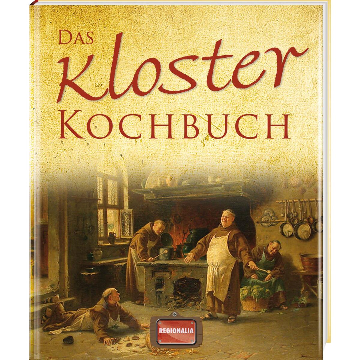 Das Kloster-Kochbuch von Regionalia Verlag