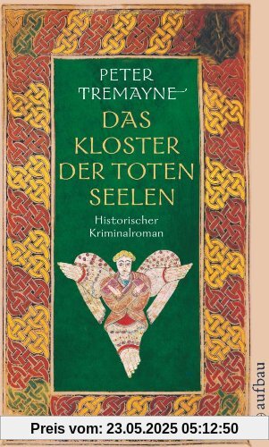 Das Kloster der toten Seelen: Historischer Kriminalroman (Schwester Fidelma ermittelt)