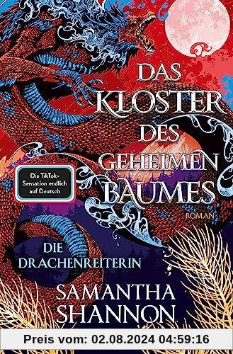 Das Kloster des geheimen Baumes - Die Drachenreiterin: Roman - Die TikTok-Sensation »A Day of Fallen Night« endlich auf Deutsch (A Day of Fallen Night-Saga, Band 2)