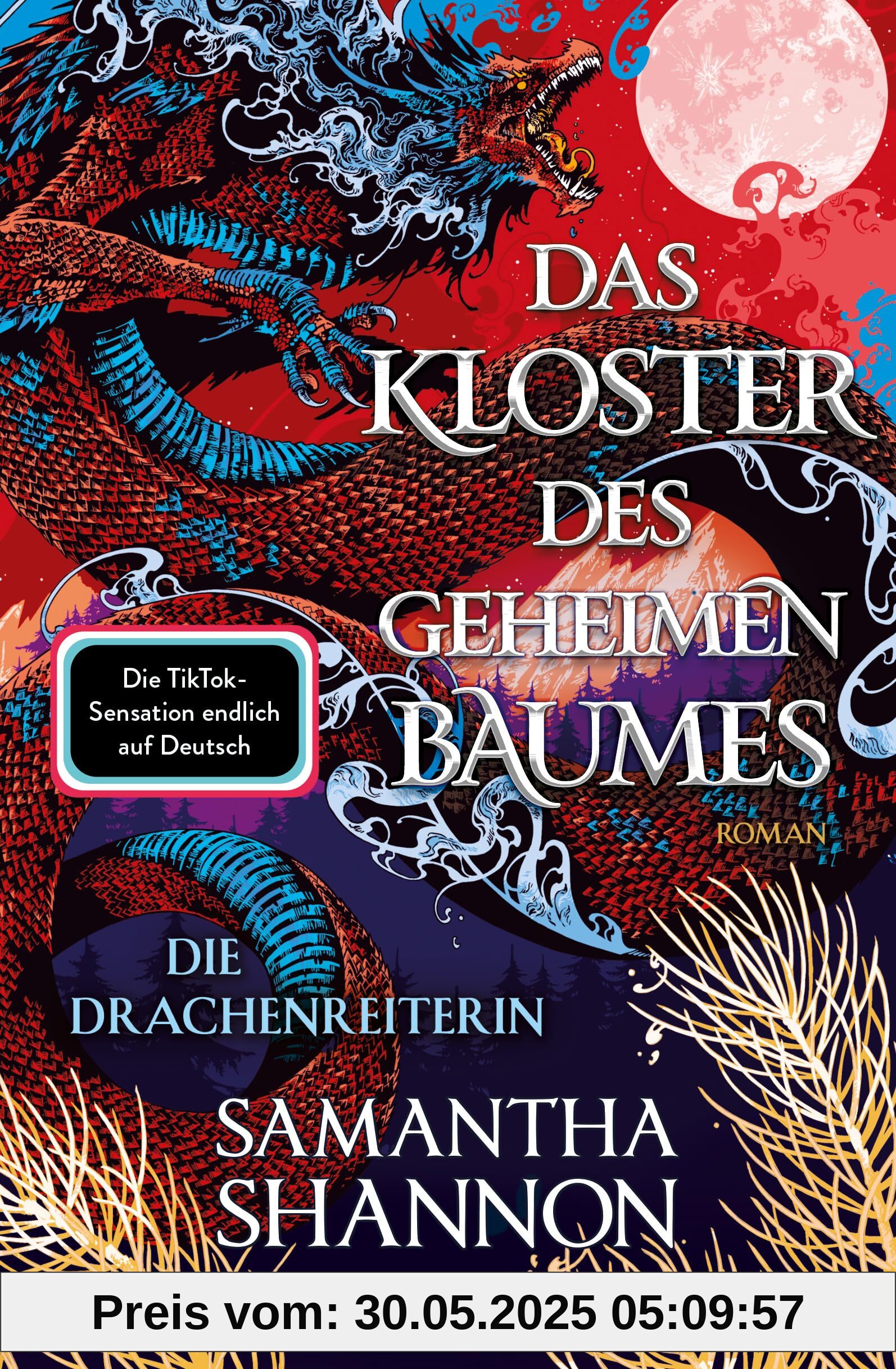 Das Kloster des geheimen Baumes - Die Drachenreiterin: Roman - Starke Heldinnen treffen auf gefährliche Drachen – die TikTok-Sensation auf Deutsch! (A Day of Fallen Night-Saga, Band 2)