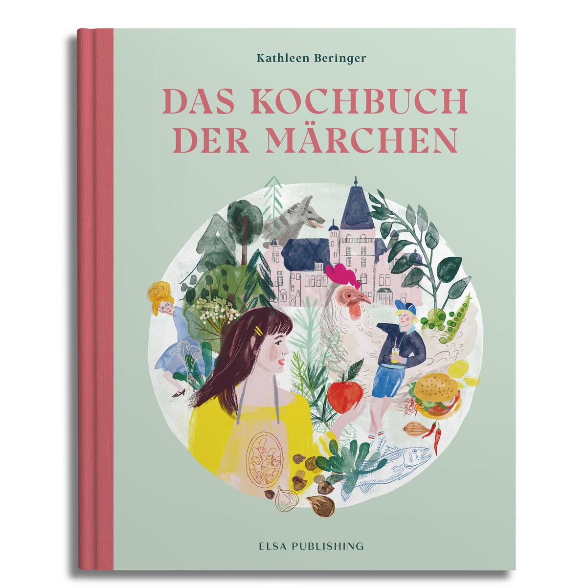 Das Kochbuch der Märchen Das Kochbuch der Märchen von Elsa Publishing