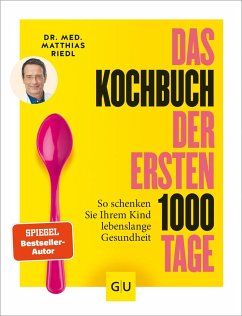 Das Kochbuch der ersten 1000 Tage von Gräfe & Unzer