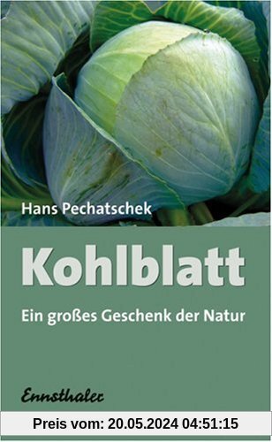 Das Kohlblatt: Ein großes Geschenk der Natur