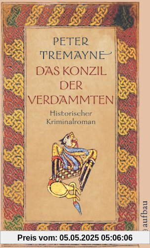 Das Konzil der Verdammten: Historischer Kriminalroman (Schwester Fidelma ermittelt)