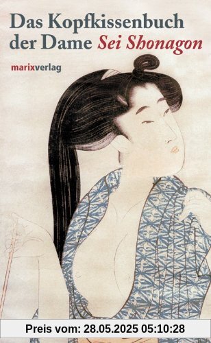 Das Kopfkissenbuch der Dame Sei Shonagon