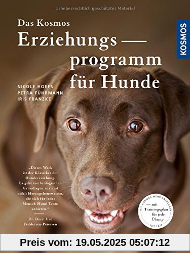 Das Kosmos Erziehungsprogramm für Hunde: Mit Trainingsplan für jede Übung