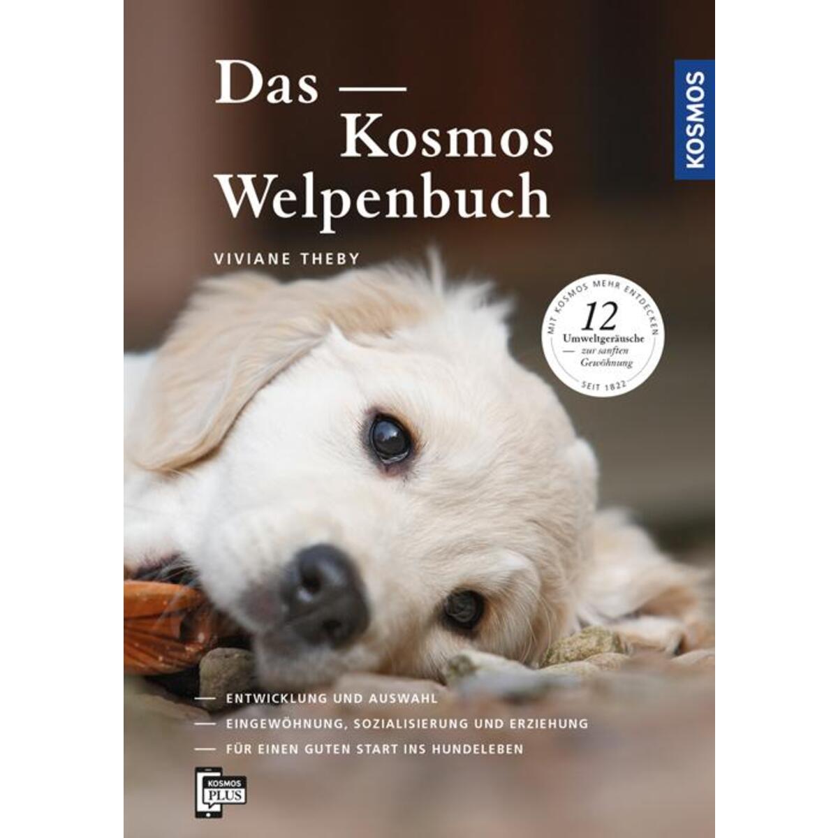 Das Kosmos Welpenbuch Das Kosmos Welpenbuch von Franckh-Kosmos