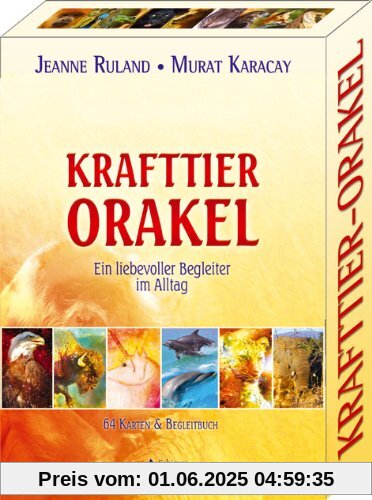 Das Krafttier-Orakel - Ein liebevoller Begleiter im Alltag - (neue Ausgabe)