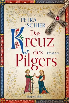 Das Kreuz des Pilgers / Pilger Bd.1 von HarperCollins / HarperCollins Hamburg