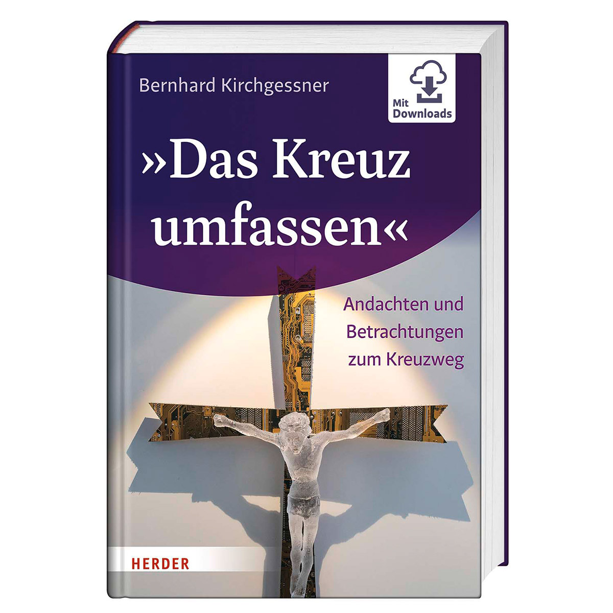Das Kreuz umfassen von Herder Verlag GmbH
