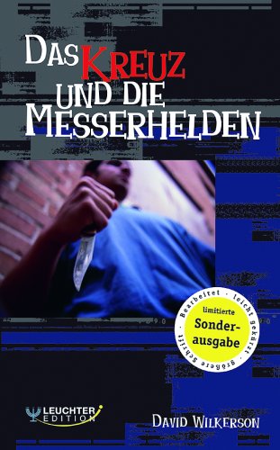 Das Kreuz und die Messerhelden Das Kreuz und die Messerhelden
