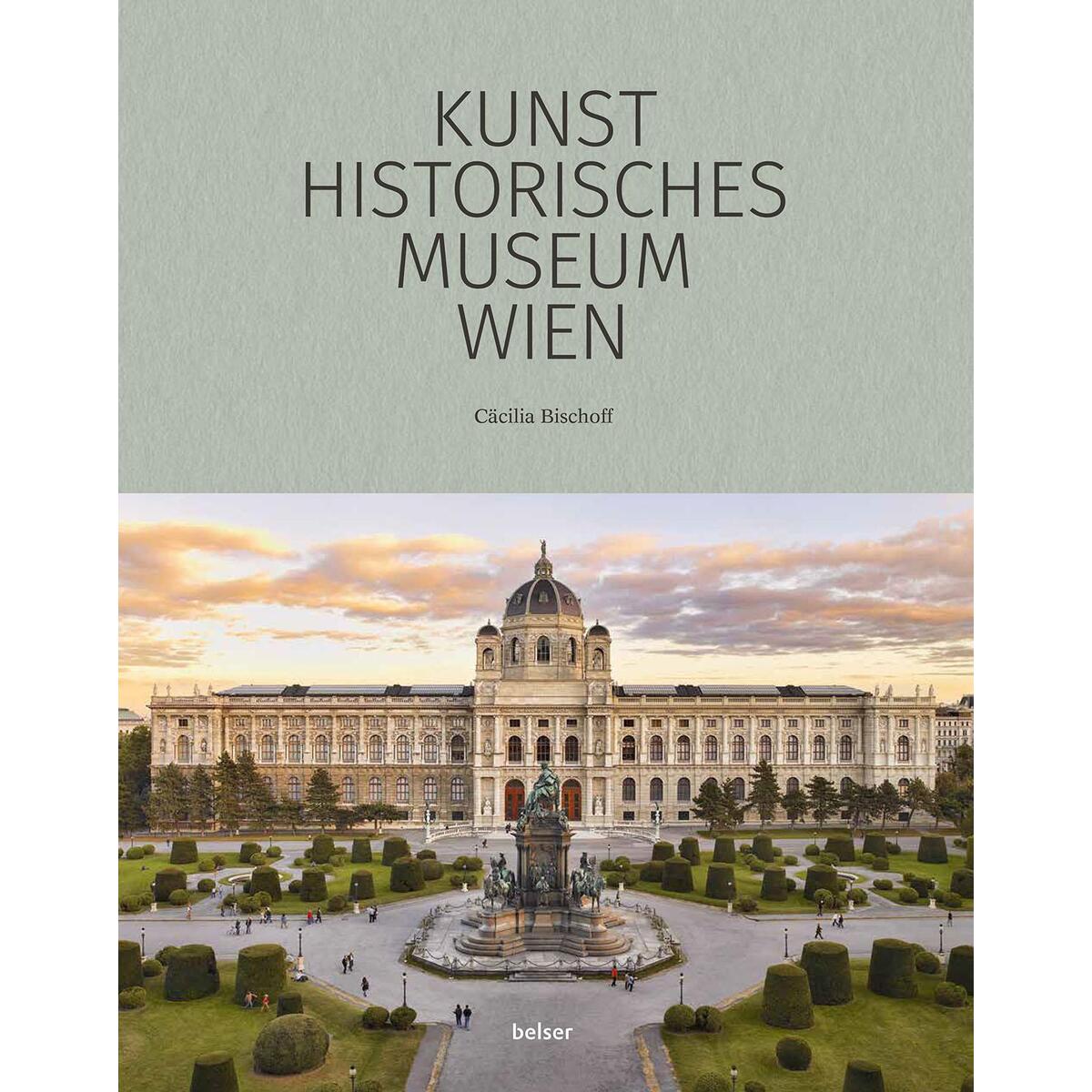 Das Kunsthistorische Museum Wien von Belser, Chr. Gesellschaft