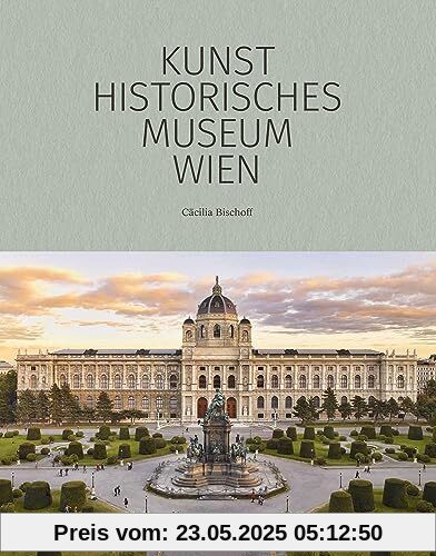 Das Kunsthistorische Museum Wien