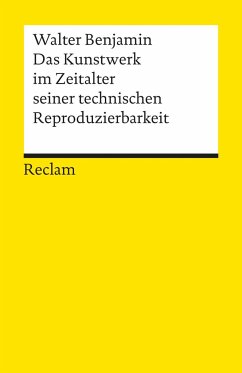 Das Kunstwerk im Zeitalter seiner technischen Reproduzierbarkeit von Reclam, Ditzingen